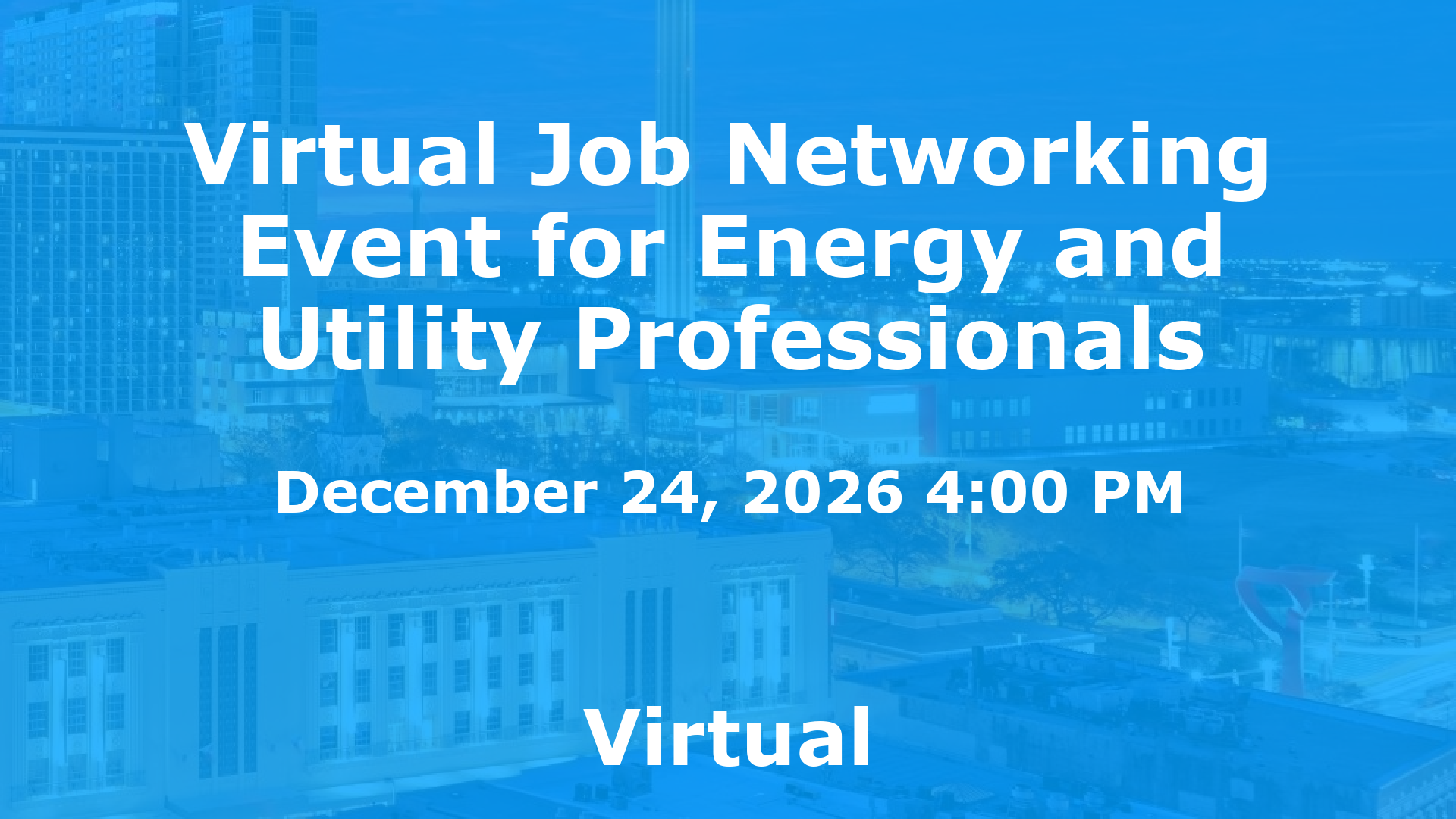 Virtual Job Networking Event for Energy and Utility Professionals event image